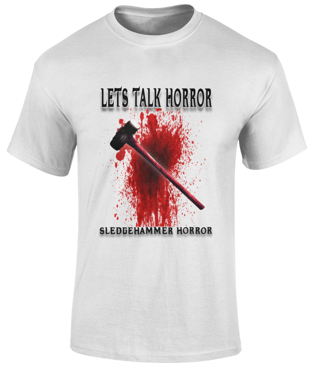 POISON VALLEY CLOTHING "SLEDGEHAMMER HORROR LET'S TALK HORROR" unisex t shirt  Material: 100% cotton  Seamless twin needle collar. Taped neck and shoulders. Tubular body. Twin needle sleeves and hem. Available in black or white Sizes small to 5XL
